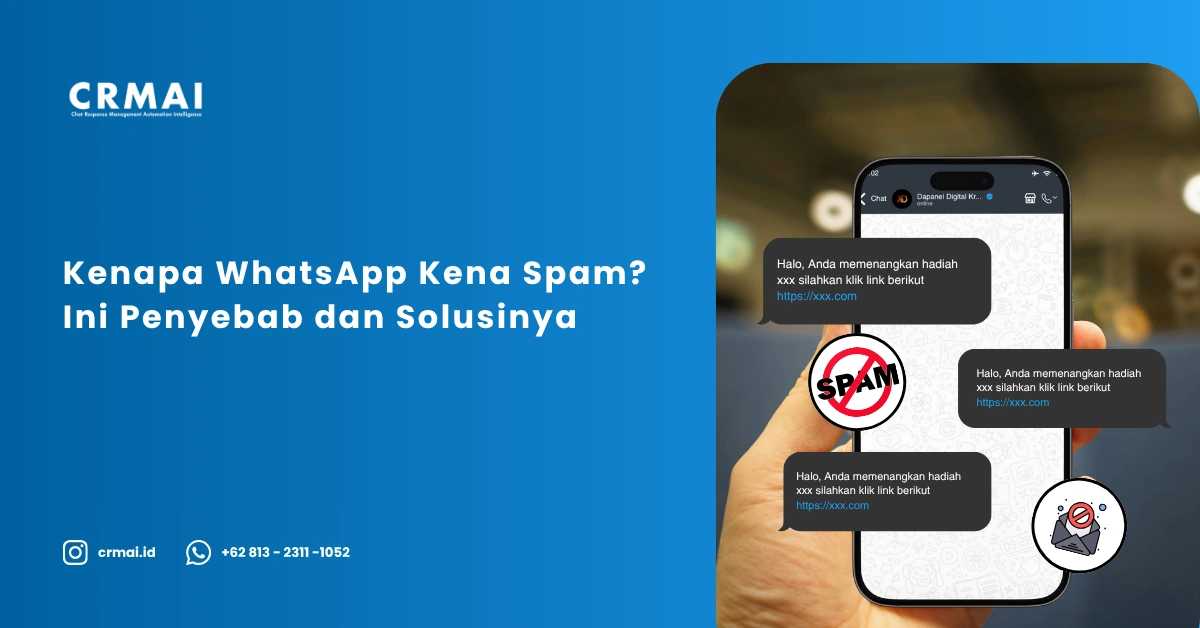 Kenapa WhatsApp Kena Spam? Ini Penyebab dan Solusinya