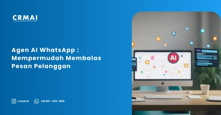 Agen AI WhatsApp _ Mempermudah Membalas Pesan Pelanggan