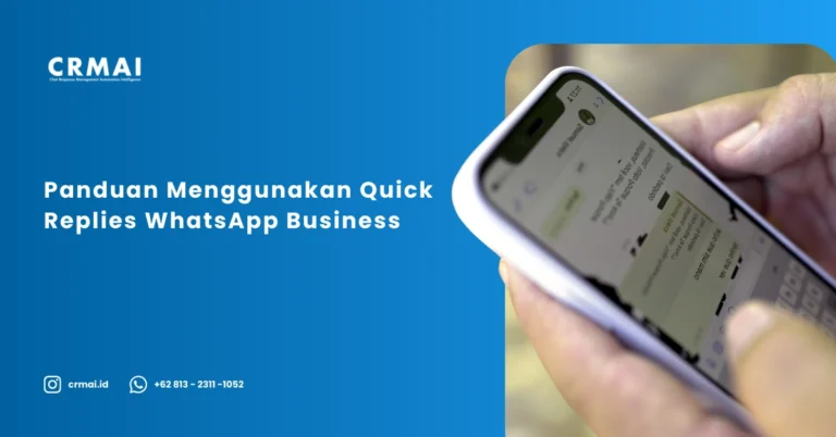 Panduan Menggunakan Quick Replies WhatsApp Business